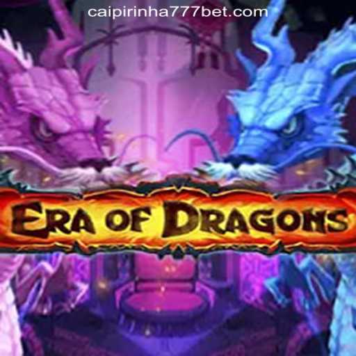 Discover the Mystical World of EraOfDragons and the Excitement of Caipirinha 777 Cassino Online Confiável